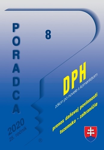 Poradca 8 2020 - DPH s komentárom: Zákon o dani z pridanej hodnoty po novele