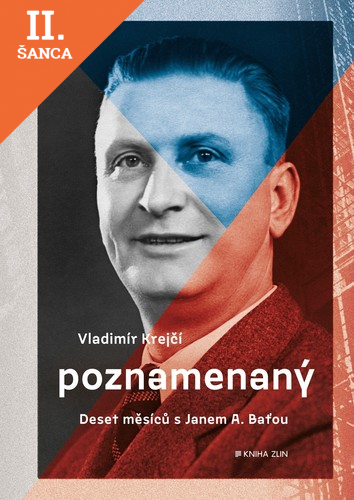 Lacná kniha Poznamenaný - Deset měsíců s Janem A. Baťou
