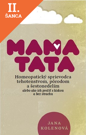 Lacná kniha MamaTata - Homeopatický sprievodca tehotenstvom, pôrodom a šestonedelím