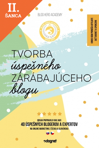 Lacná kniha Tvorba úspešného zarábajúceho blogu