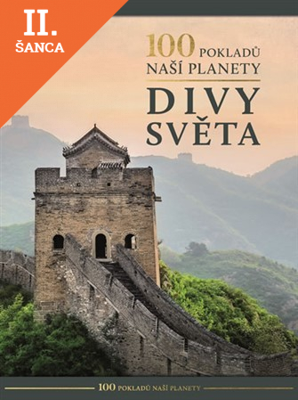 Lacná kniha 100 pokladů naší planety: Divy světa
