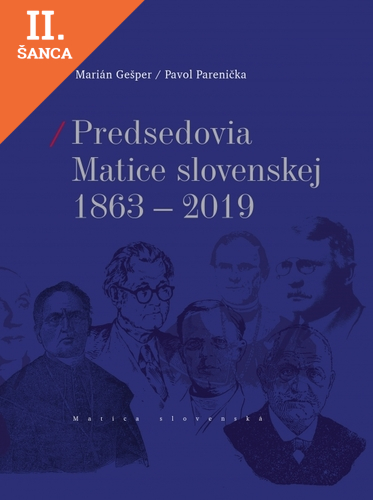 Lacná kniha Predsedovia Matice slovenskej 1863-2019