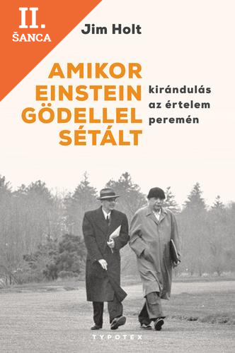 Lacná kniha Amikor Einstein Gödellel sétált - Kirándulás az értelem peremén