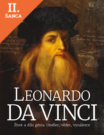 Lacná kniha Leonardo da Vinci: Život a dílo génia. Umělec, vědec, vynálezce