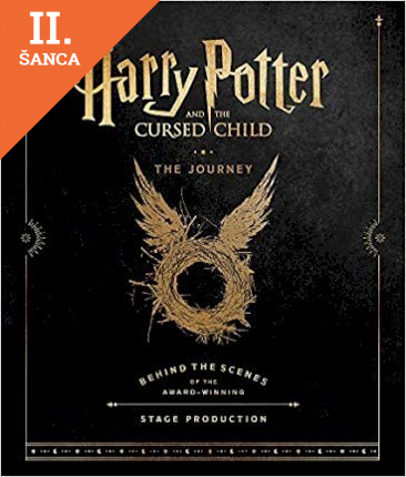 Lacná kniha Harry Potter and the Cursed Child: The Journey: Behind the Scenes of the Award-Winning Stage Production