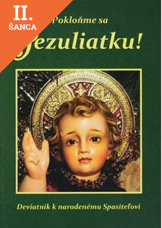 Lacná kniha Pokloňme sa Jezuliatku!
