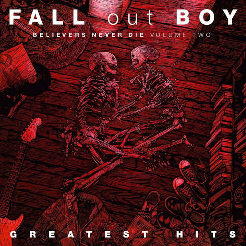 Fall Out Boy - Greatest Hits: Believers Never Die Volume Two 2LP