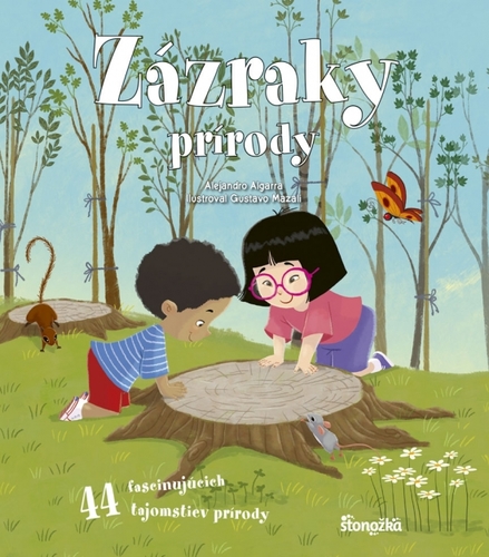 Kniha Zázraky prírody - Alejandro Algarra,Gustavo Mazali