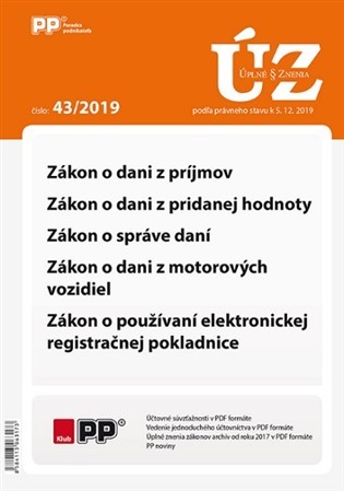 UZZ 43/2019 Zákon o dani z príjmov, DPH, správe daní, daní z motorových vozidiel, o používaní elektr