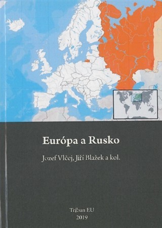 Európa a Rusko - Jozef Vlčej,Kolektív autorov,Jiří Blažek
