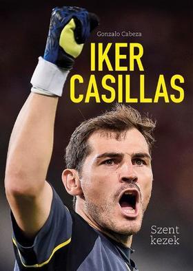 Kniha Iker Casillas - Szent kezek - Gonzalo Cabeza