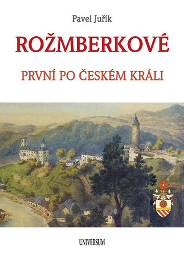 Rožmberkové - Pavel Juřík