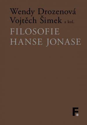 Kniha Filosofie Hanse Jonase - Vojtěch Šimek,Kolektív autorov,Wendy Drozenová