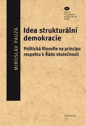 Idea strukturální demokracie - Miroslav Pauza