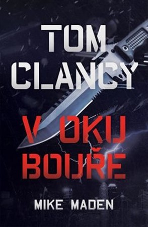 Tom Clancy: V oku bouře - Mike Maden