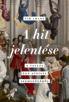 Kniha A hit jelentése - A vallás egy ateista szemszögéből - Tim Crane