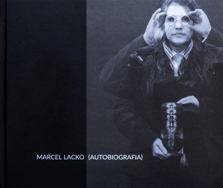 Marcel Lacko - Autobiografia - Marcel Lacko