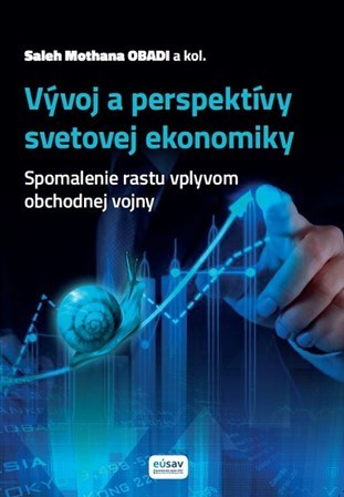 Vývoj a perspektívy svetovej ekonomiky - Saleh Mothana OBADI,Kolektív autorov kúpite na Panta Rhei