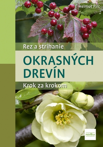 Kniha Rez a strihanie okrasných drevín
