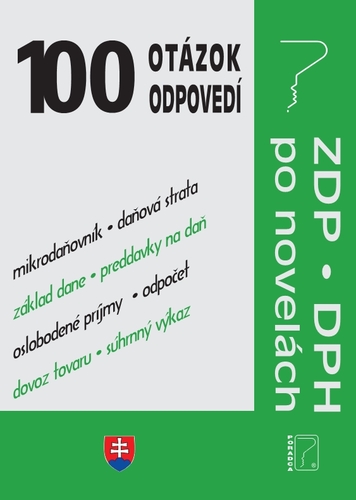 100 otázok a odpovedí - ZDP a DPH po novelách
