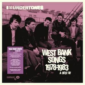 Kniha Undertones, The - West Bank Songs 1978-1983: A Best Of 2LP