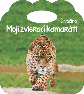 Kniha Moji zvierací kamaráti Divočina