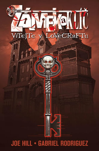 Kniha Zámek a klíč 1 - Vítejte v Lovecraftu - 3. vydání - Joe Hill,Gabriel Rodriguez,Jan Kantůrek