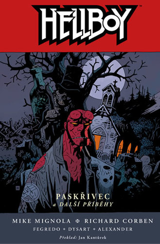 Hellboy 10 - Paskřivec a další příběhy - 2. vydání - Mike Mignola,Kolektív autorov,Jan Kantůrek