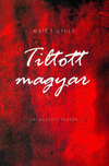 Tiltott magyar - Válogatott írások