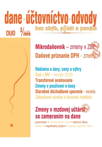 Dane, účtovníctvo, odvody (DUO) 3/2020 - Zmeny v ZDP, Nové tlačivá pre DPH, Zmeny v mzdovej učtárni