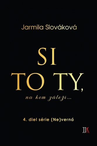 Si to ty, na kom záleží - Jarmila Slováková