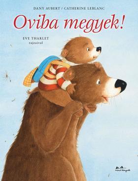Kniha Oviba megyek! - Catherine Leblanc
