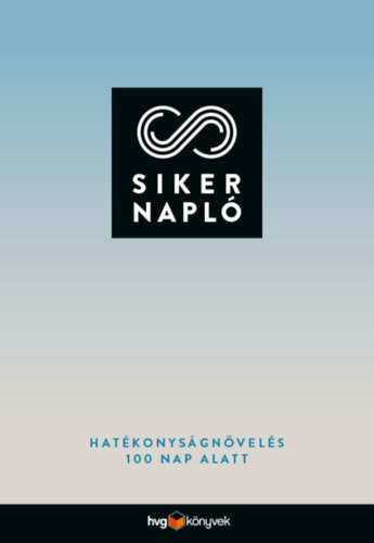 Sikernapló - Hatékonyságnövelés 100 nap alatt