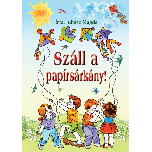 Száll a papírsárkány!