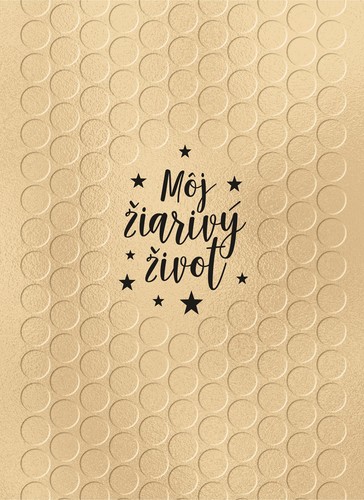 Kniha Môj žiarivý život - neuvedený,Diana Senecká