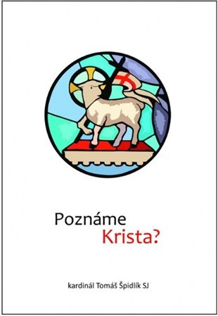 Kniha Poznáme Krista? - Tomáš Špidlík