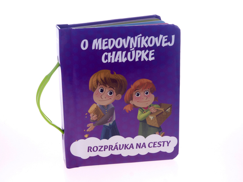 Kniha O medovníkovej chalúpke