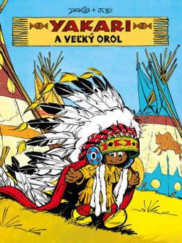 Kniha Yakari a Veľký orol (Yakari 1)