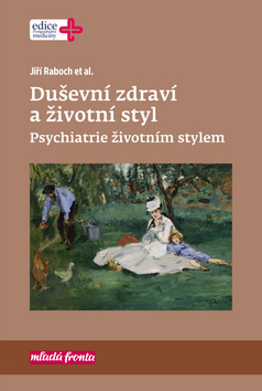 Duševní zdraví a životní styl - Jiří Raboch