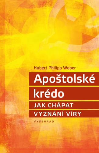 Kniha Apoštolské krédo - Hubert Philipp Weber,Karla Korteová