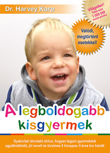 Kniha A legboldogabb kisgyermek - Harvey Karp