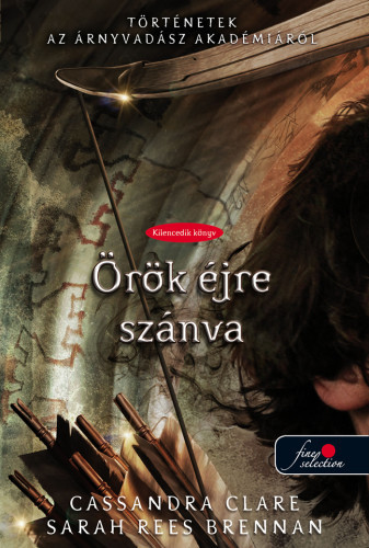 Örök éjre szánva - Cassandra Clare,Sarah Rees Brennan