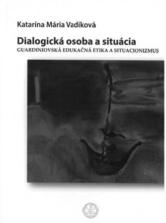 Dialogická osoba a situácia - Vadíková M. Katarína