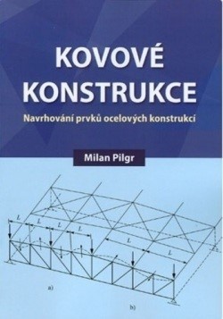 Kovové konstrukce - Milan Pilgr