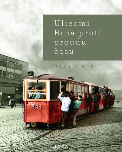 Kniha Ulicemi Brna proti proudu času