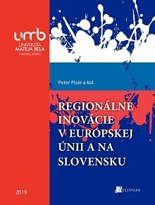 Kniha Regionálne inovácie v európskej únii a na Slovensku - Peter Pisár