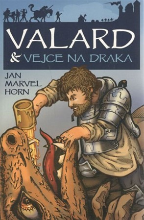 Valard a vejce na draka - Jan Marvel Horn