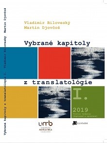 Vybrané kapitoly z translatológie prekladateľstva 1.