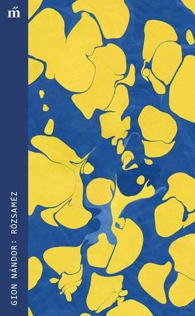 Kniha Rózsaméz - Nándor Gion