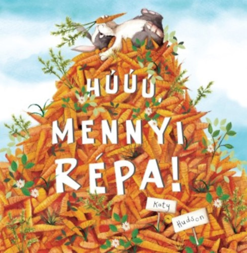 Kniha Húúú, mennyi répa! - Katy Hudson